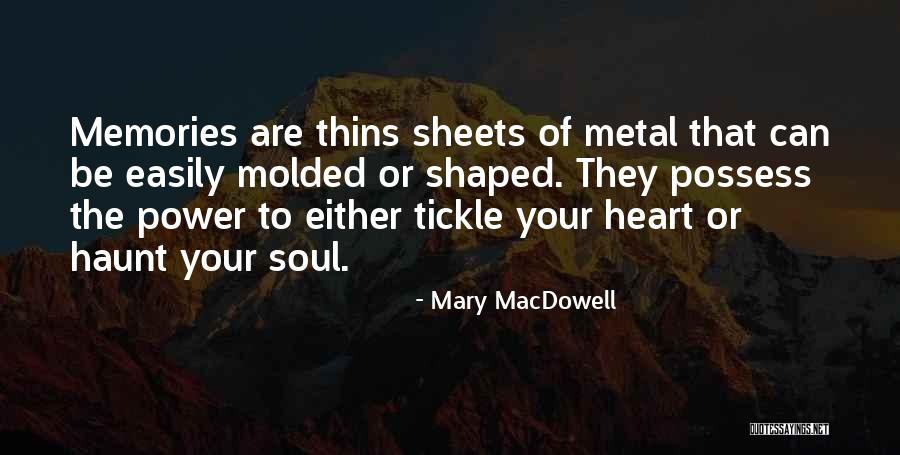 Molded Quotes By Mary MacDowell