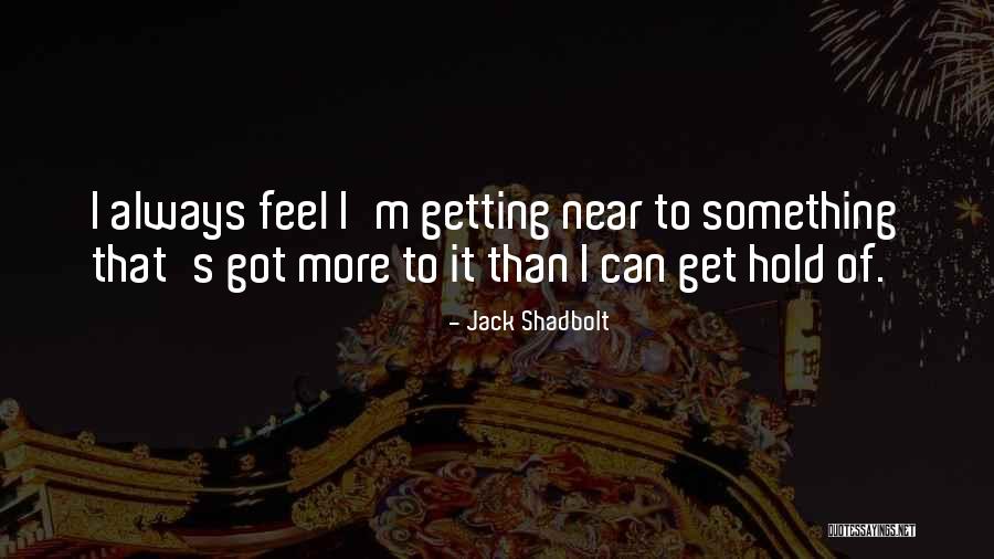 Moldering In A Sentence Quotes By Jack Shadbolt Moldering In A Sentence Quotes By Jack Shadbolt