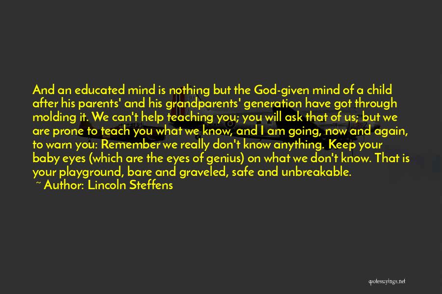 Molding A Child Quotes By Lincoln Steffens