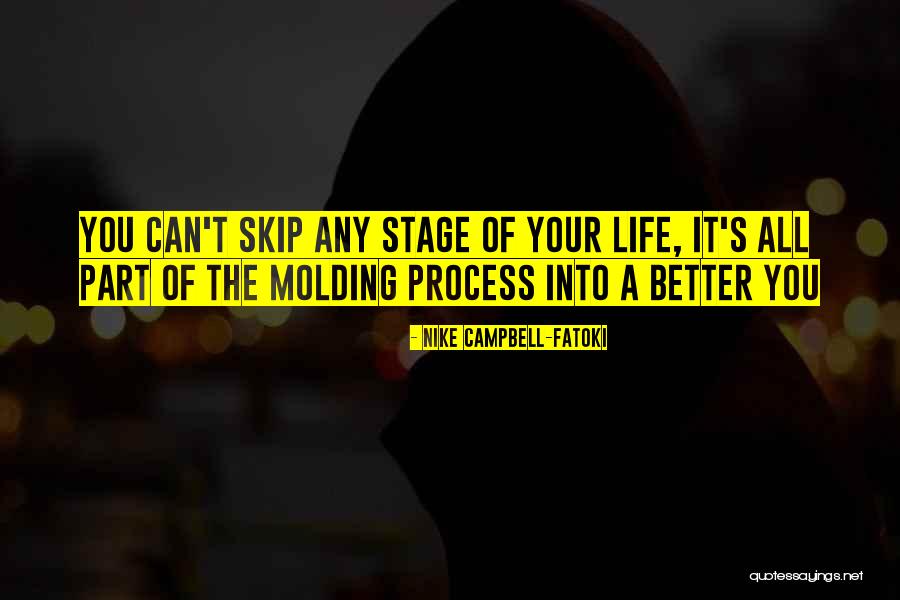 Molding Others Quotes By Nike Campbell-Fatoki Molding Others Quotes By Nike Campbell-Fatoki