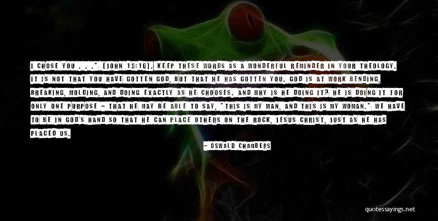 Molding Others Quotes By Oswald Chambers Molding Others Quotes By Oswald Chambers