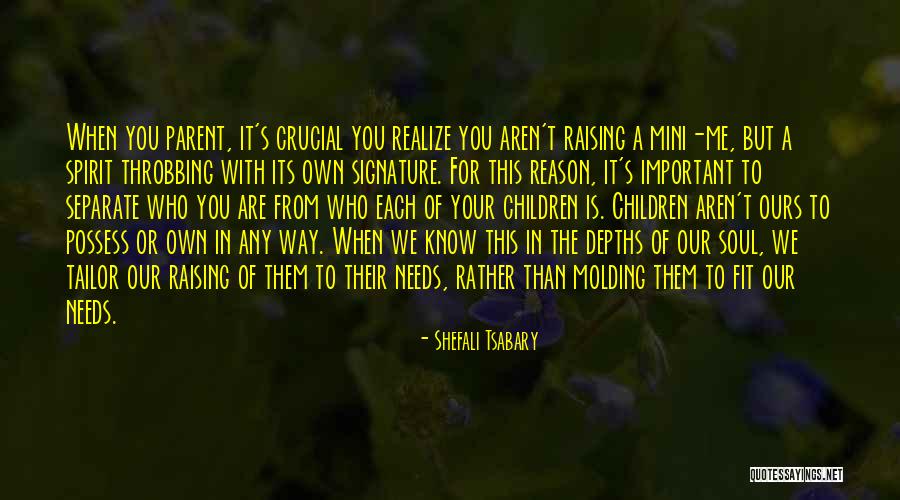 Molding Others Quotes By Shefali Tsabary Molding Others Quotes By Shefali Tsabary