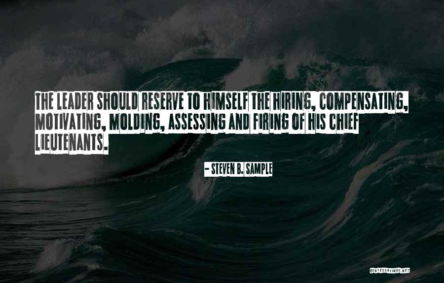 Molding Others Quotes By Steven B. Sample Molding Others Quotes By Steven B. Sample