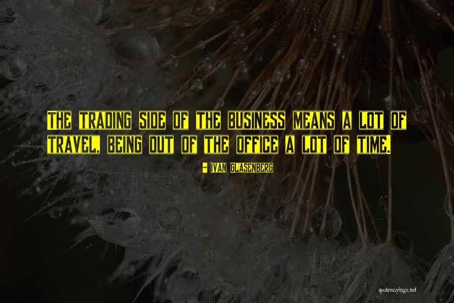 Moldovan Wine Quotes By Ivan Glasenberg Moldovan Wine Quotes By Ivan Glasenberg
