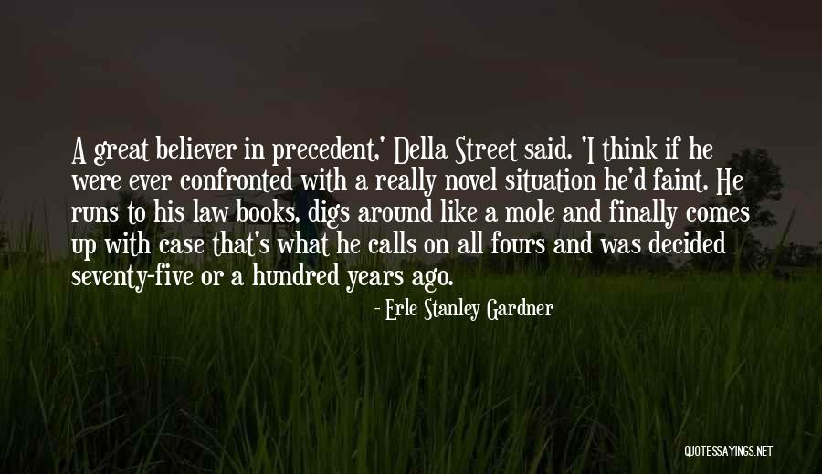 Mole Quotes By Erle Stanley Gardner Mole Quotes By Erle Stanley Gardner