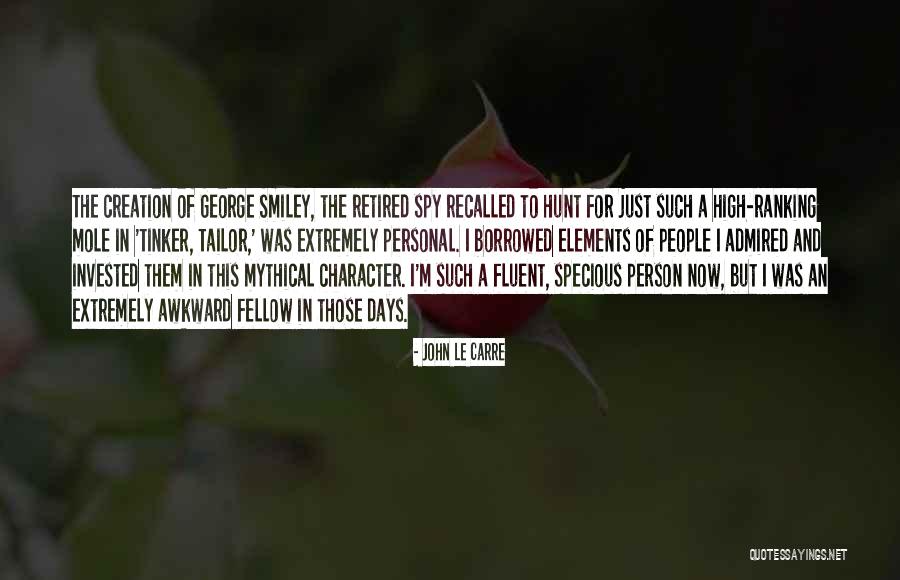 Mole Quotes By John Le Carre Mole Quotes By John Le Carre