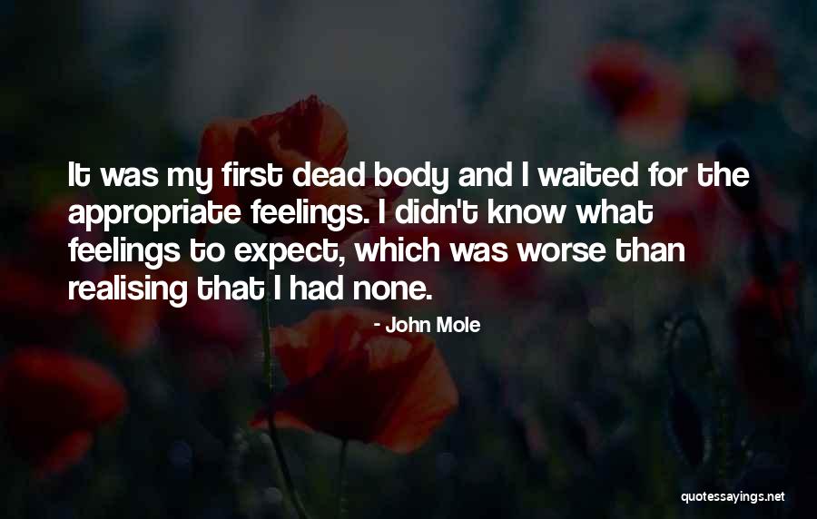 Mole Quotes By John Mole Mole Quotes By John Mole