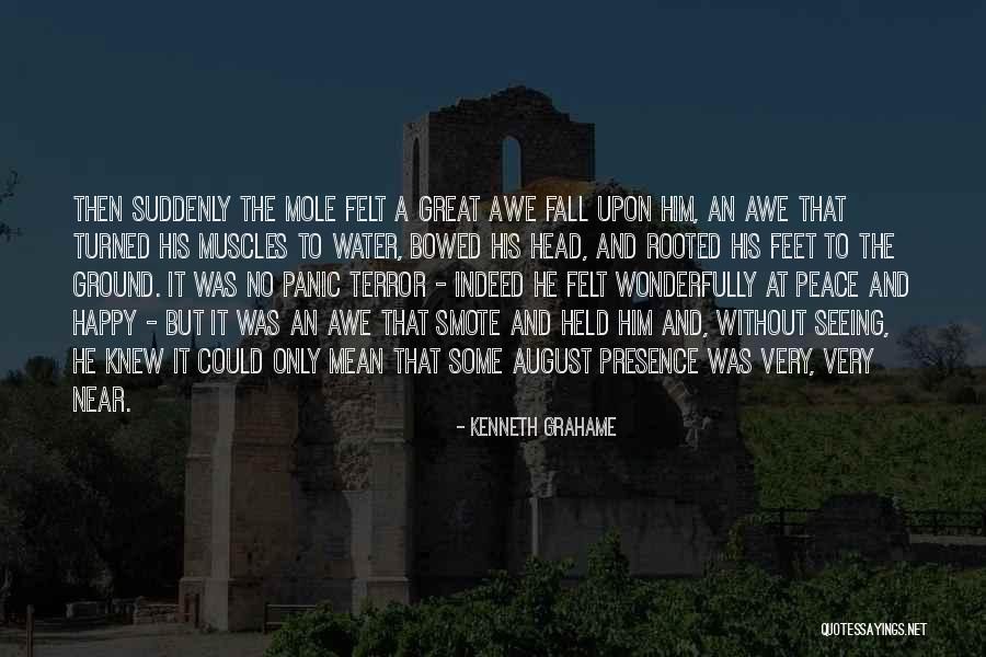 Mole Quotes By Kenneth Grahame Mole Quotes By Kenneth Grahame