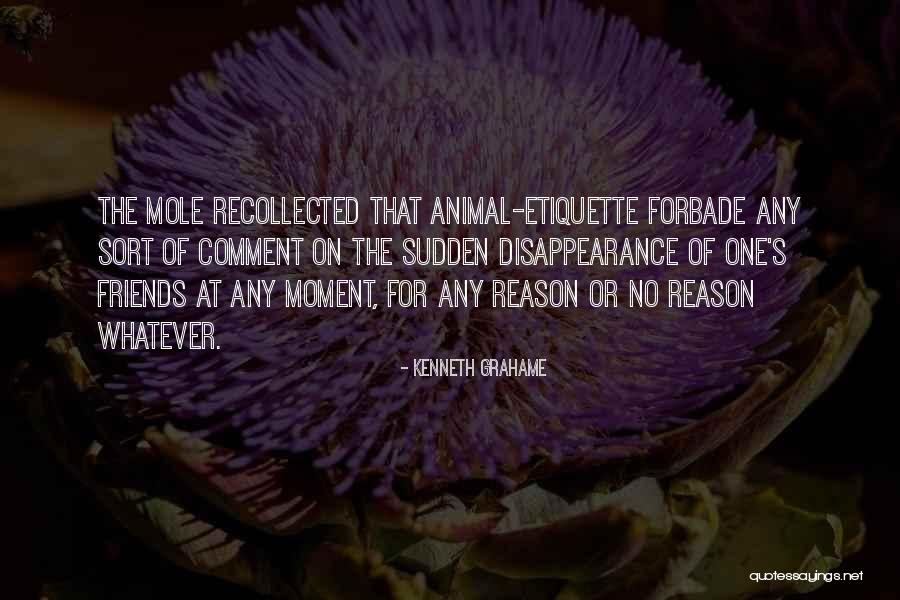 Mole Quotes By Kenneth Grahame Mole Quotes By Kenneth Grahame