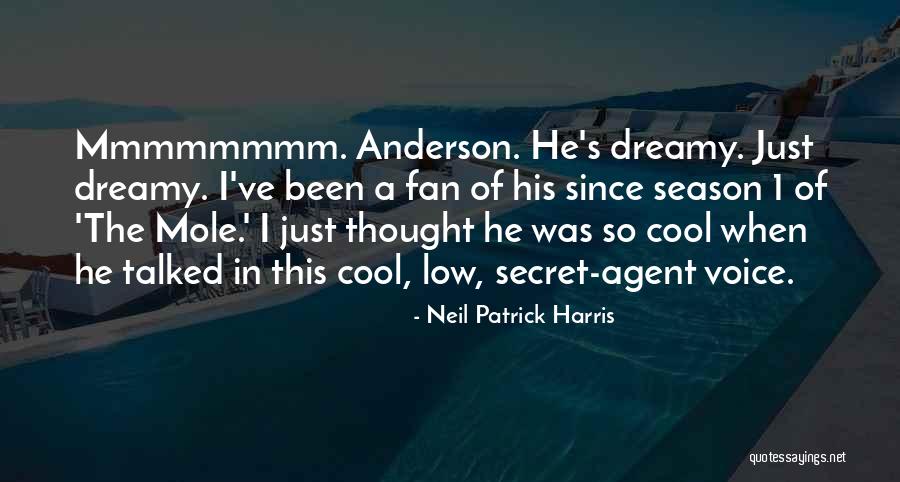 Mole Quotes By Neil Patrick Harris Mole Quotes By Neil Patrick Harris