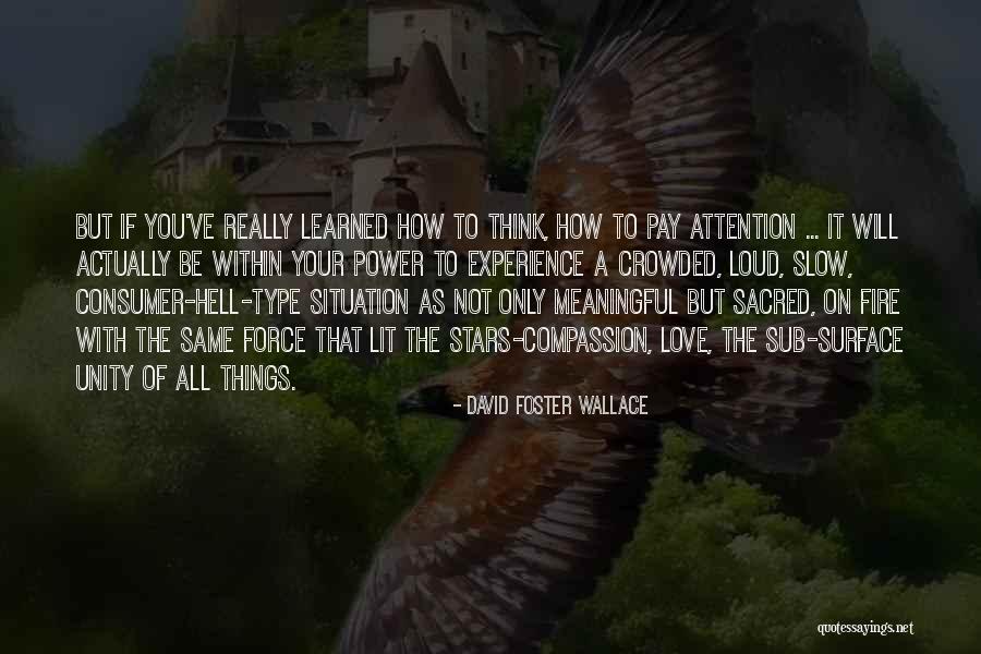 Mole Valley Quotes By David Foster Wallace