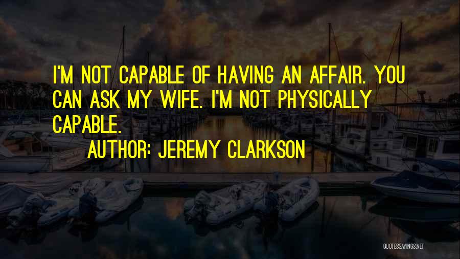 Molecola Glucosio Quotes By Jeremy Clarkson