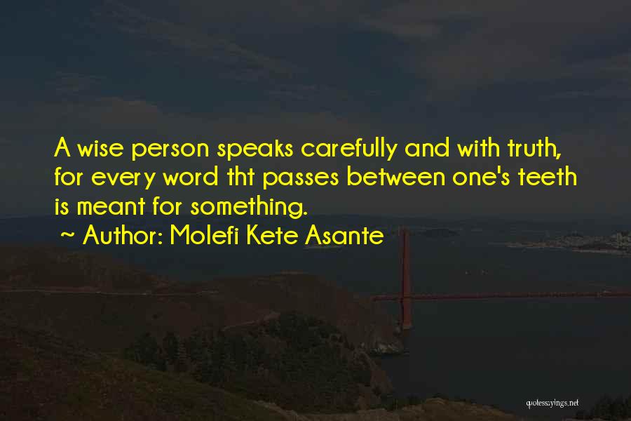 Molefi Asante Quotes By Molefi Kete Asante