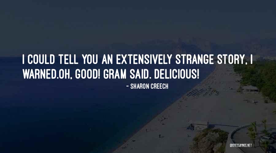 Moleman Of Dayton Quotes By Sharon Creech Moleman Of Dayton Quotes By Sharon Creech