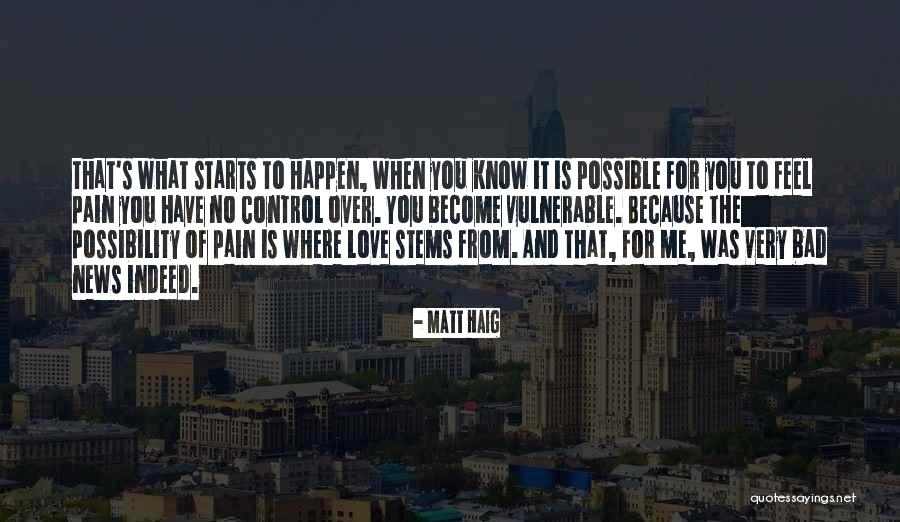 Molenhuis Malderen Quotes By Matt Haig Molenhuis Malderen Quotes By Matt Haig
