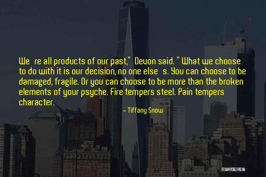 Molerova 12 Quotes By Tiffany Snow Molerova 12 Quotes By Tiffany Snow