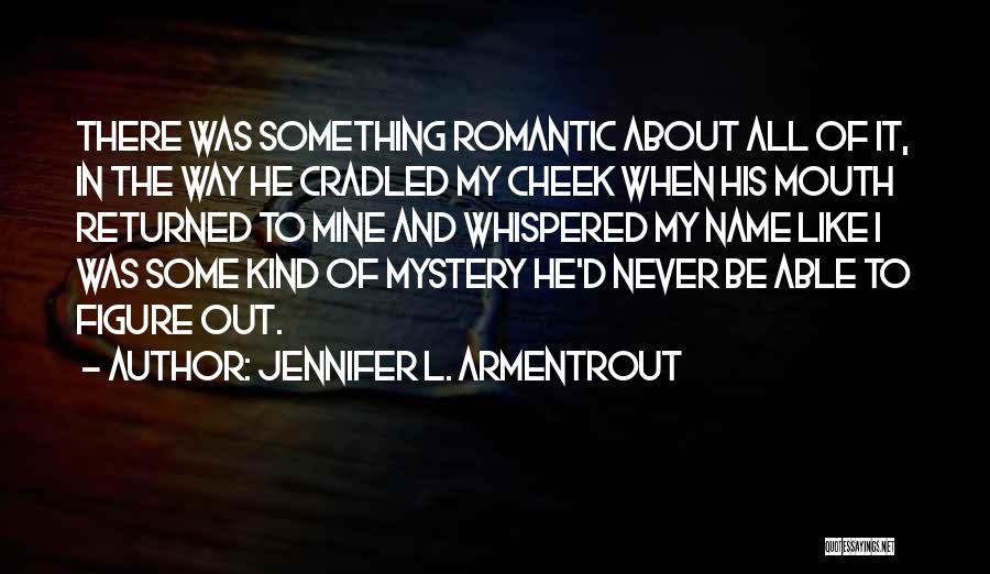 Molerova Smokvica Quotes By Jennifer L. Armentrout