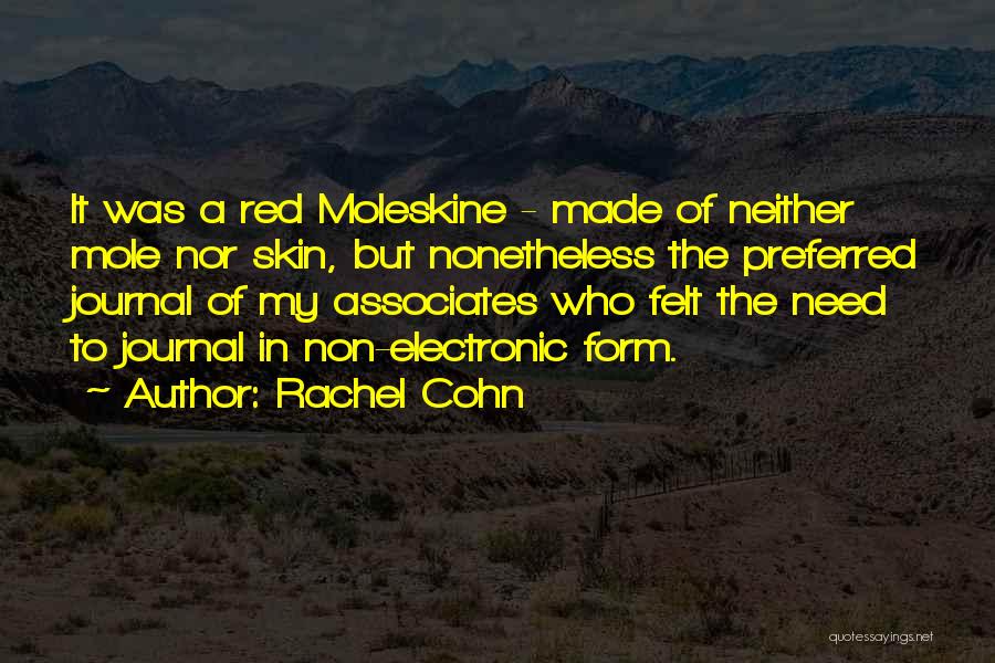 Moleskine Quotes By Rachel Cohn