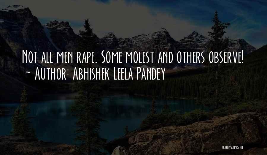 Molest Quotes By Abhishek Leela Pandey