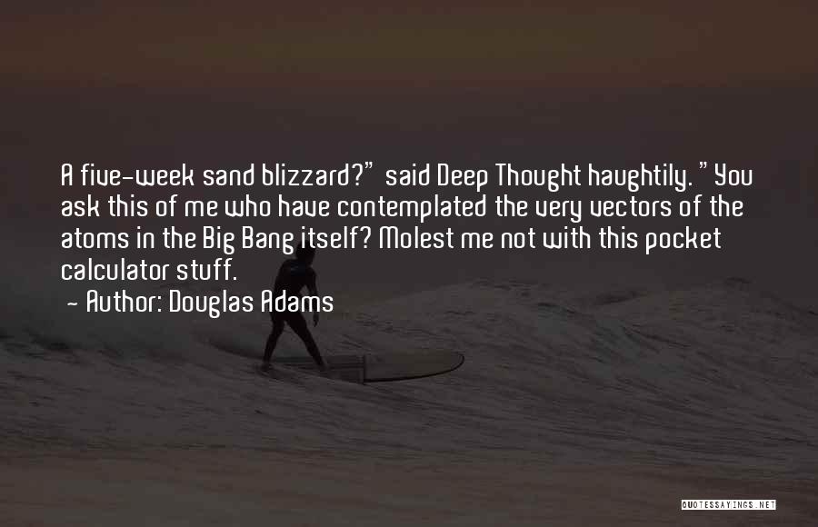 Molest Quotes By Douglas Adams