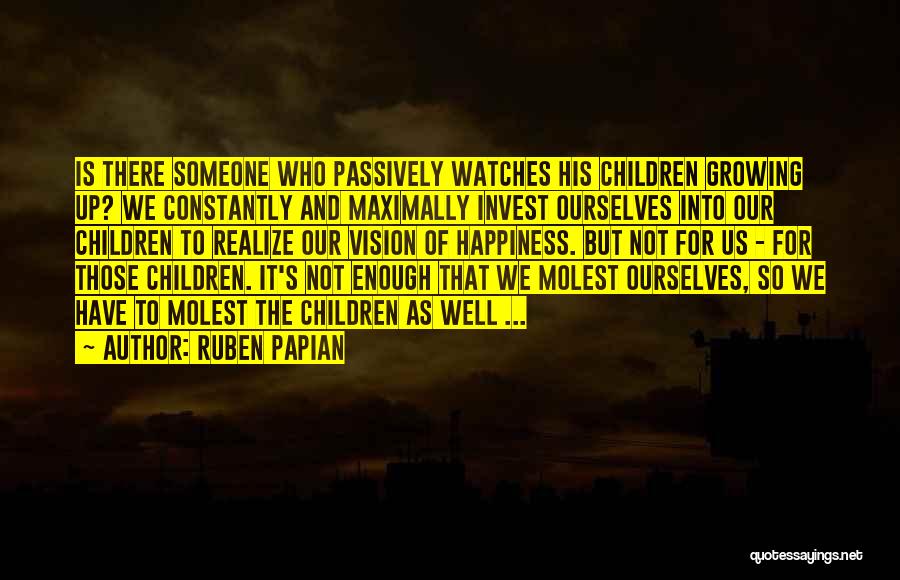 Molest Quotes By Ruben Papian