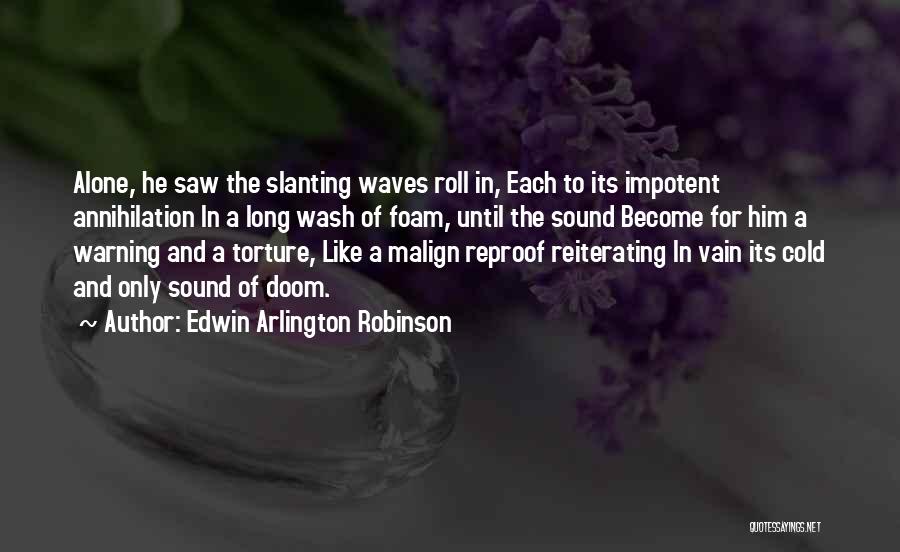 Molesto Sinonimos Quotes By Edwin Arlington Robinson