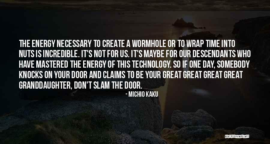 Moliniere Quotes By Michio Kaku Moliniere Quotes By Michio Kaku