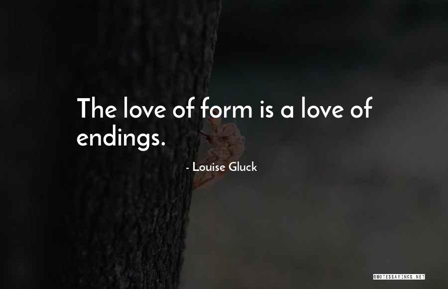Molinito Quotes By Louise Gluck