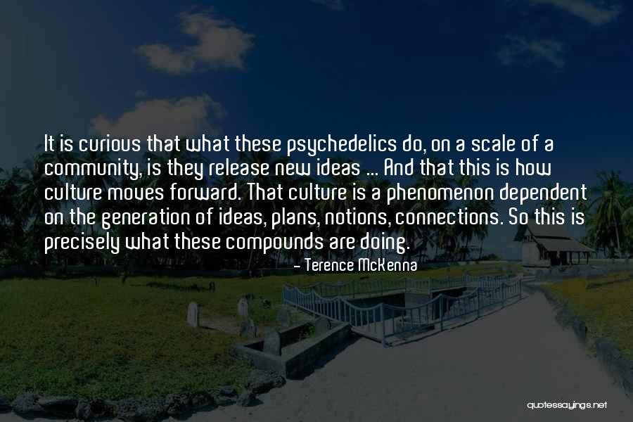 Molinos De Agua Quotes By Terence McKenna Molinos De Agua Quotes By Terence McKenna