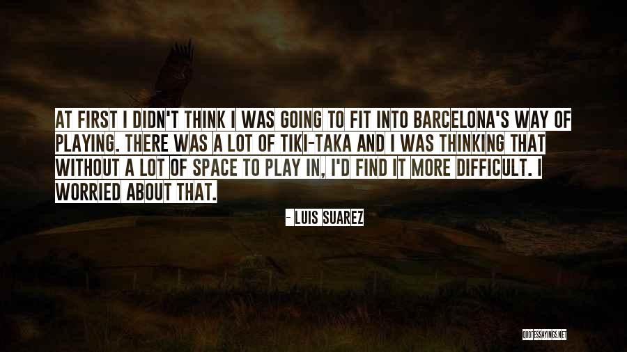 Molinspiration Quotes By Luis Suarez