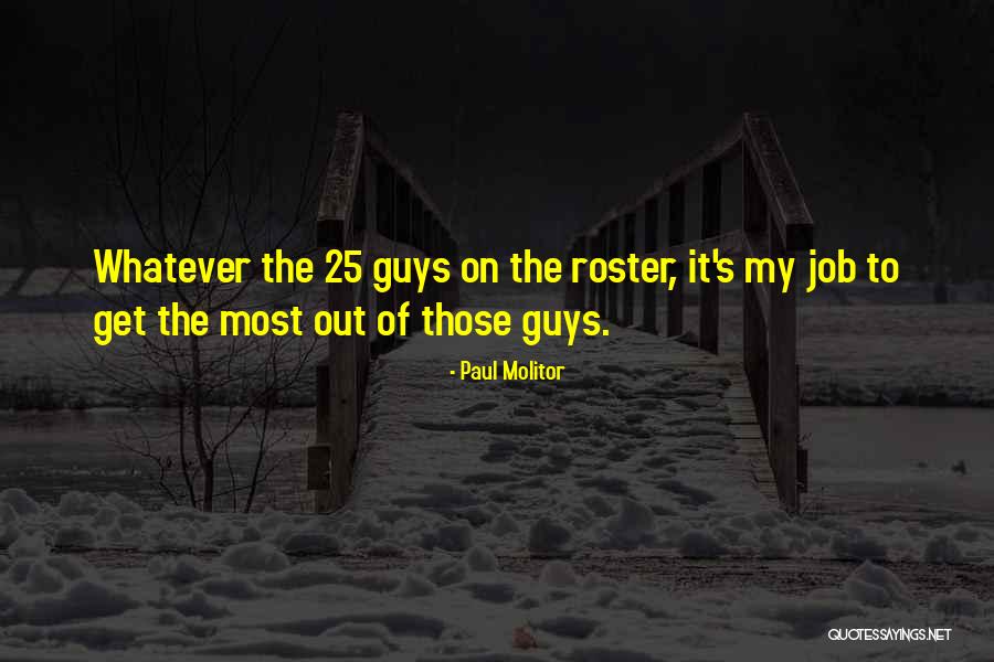 Molitor Quotes By Paul Molitor Molitor Quotes By Paul Molitor