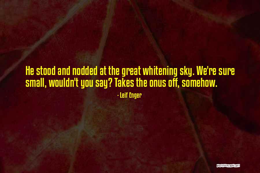 Mollaga Grill Quotes By Leif Enger Mollaga Grill Quotes By Leif Enger
