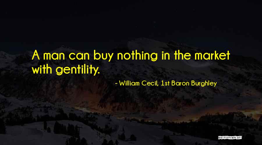 Mollenauer Quotes By William Cecil, 1st Baron Burghley Mollenauer Quotes By William Cecil, 1st Baron Burghley