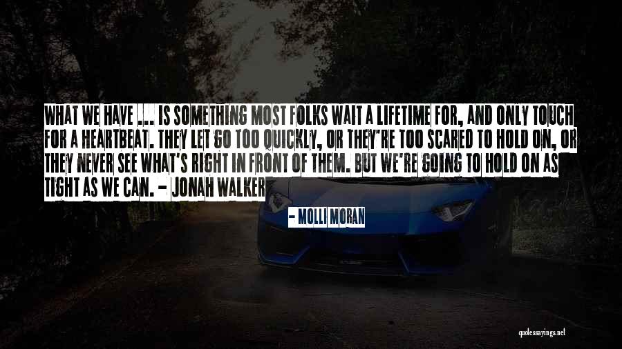Molli Moran Quotes 1645212 Molli Moran Quotes 1645212