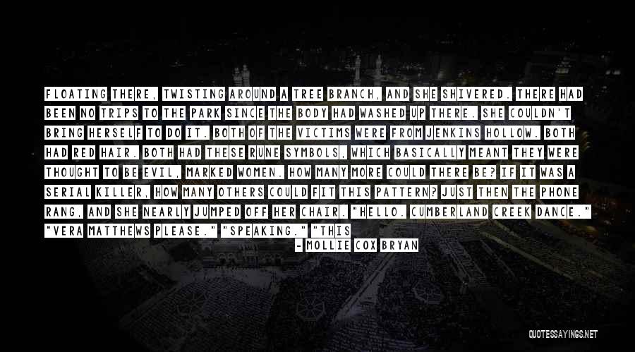 Mollie Cox Bryan Quotes 941575 Mollie Cox Bryan Quotes 941575