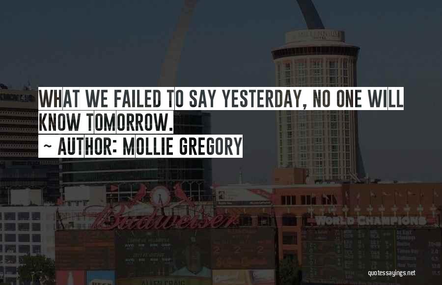 Mollie Gregory Quotes 1499677
