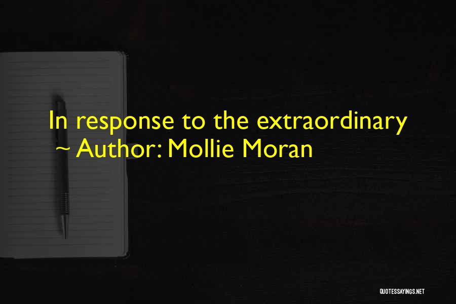 Mollie Moran Quotes 1911106