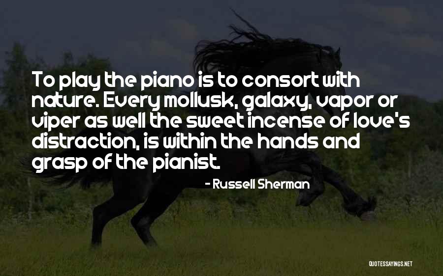 Mollusk Quotes By Russell Sherman Mollusk Quotes By Russell Sherman