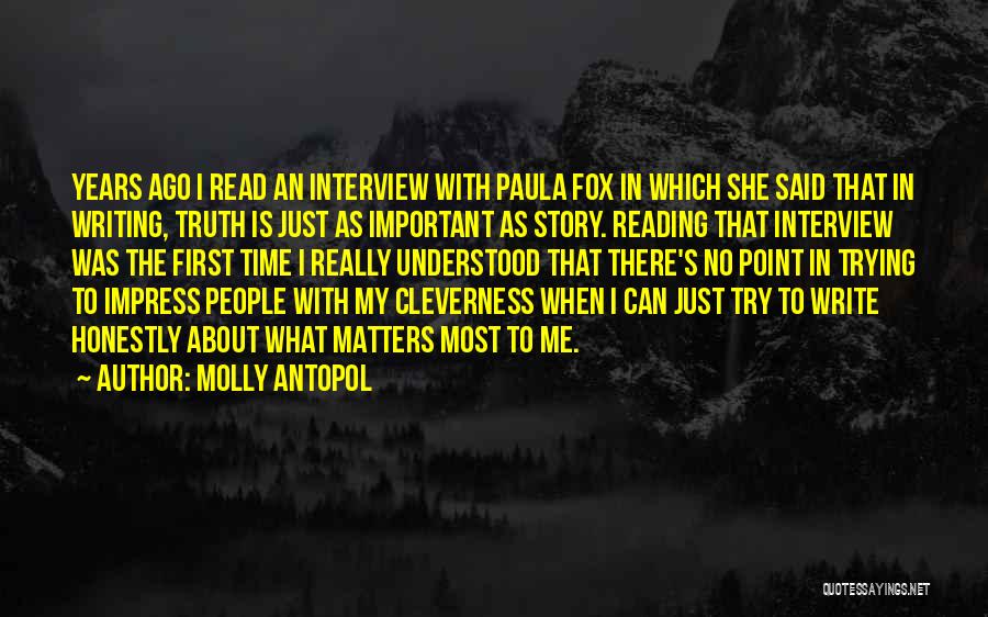 Molly Antopol Quotes 118943