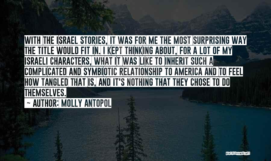 Molly Antopol Quotes 1420560