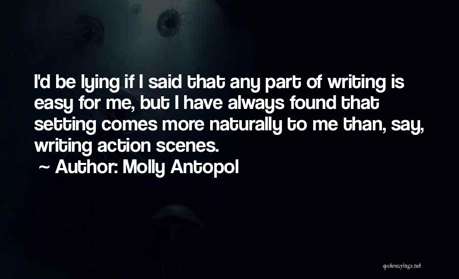 Molly Antopol Quotes 1428066