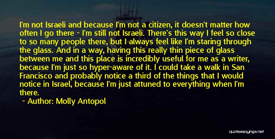 Molly Antopol Quotes 1429853