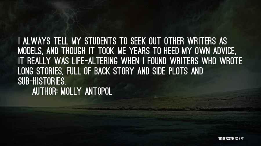 Molly Antopol Quotes 182314