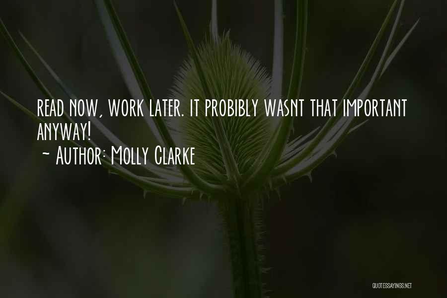 Molly Clarke Quotes 1339255