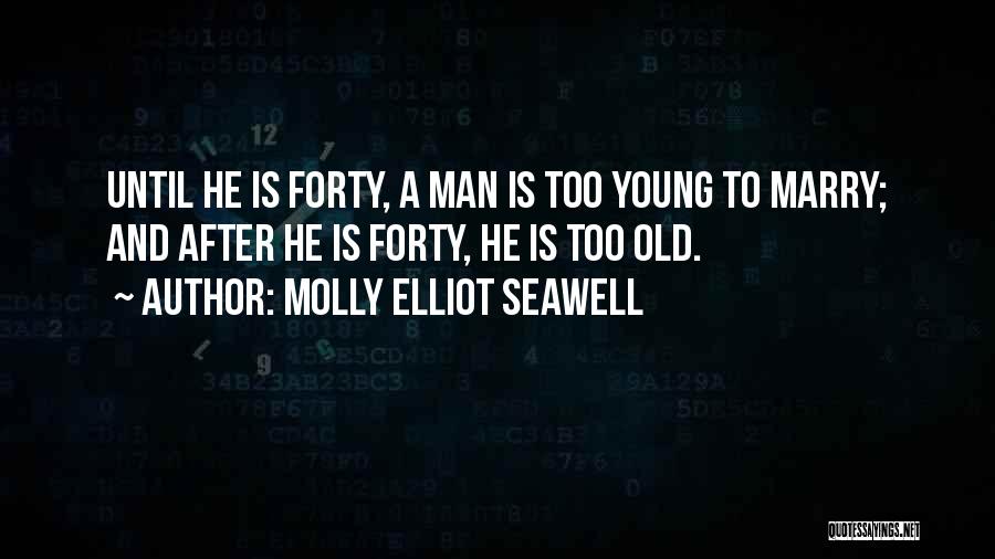 Molly Elliot Seawell Quotes 877501