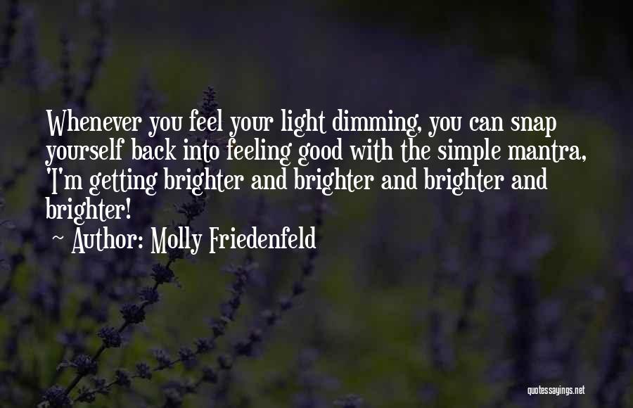 Molly Friedenfeld Quotes 1192899