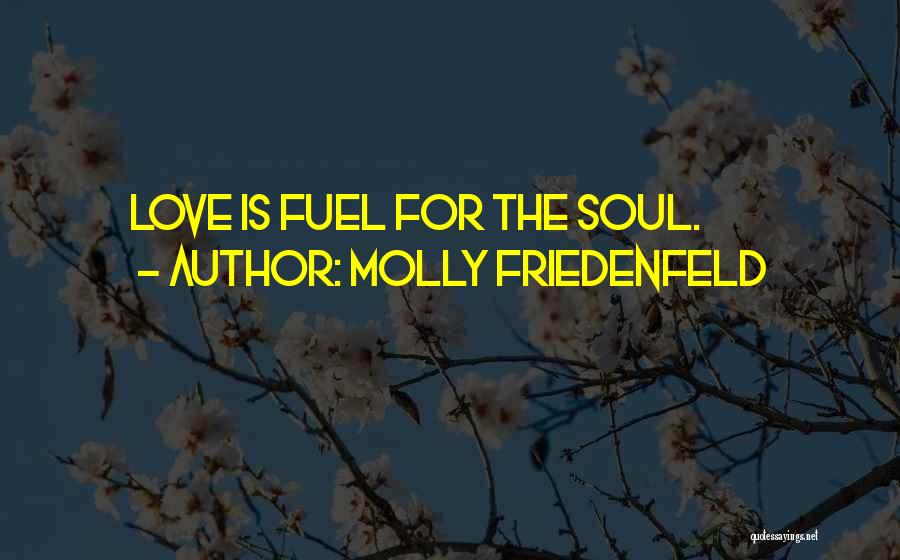 Molly Friedenfeld Quotes 1753858