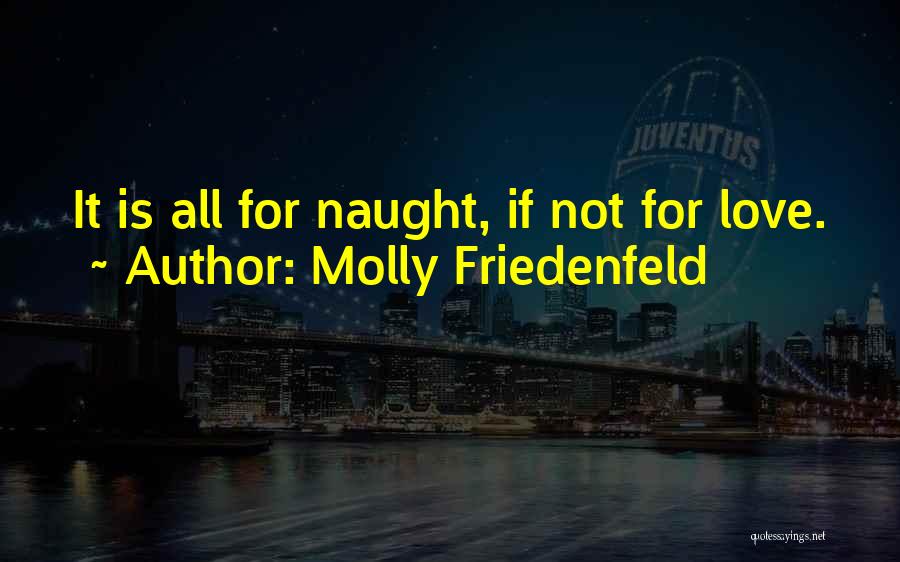 Molly Friedenfeld Quotes 1979114