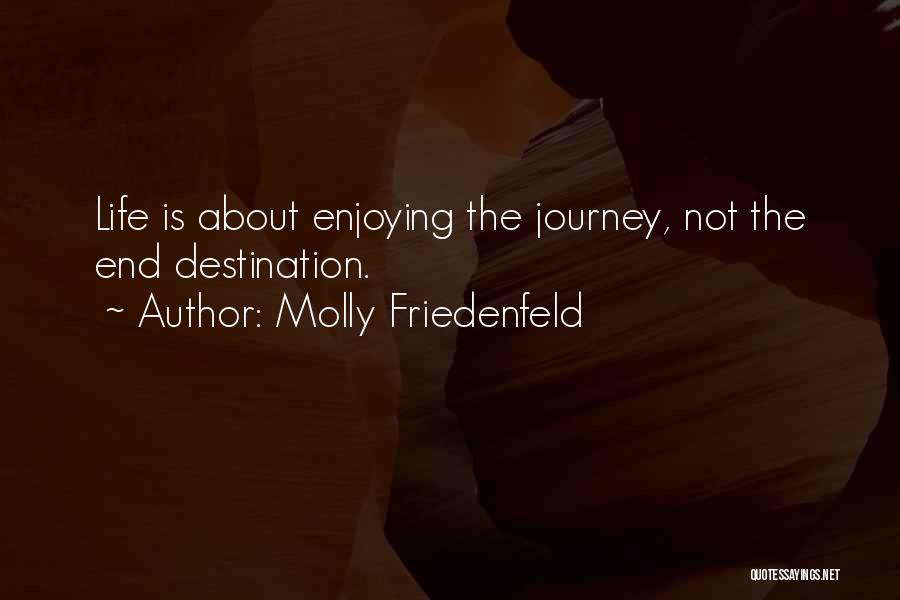 Molly Friedenfeld Quotes 88129