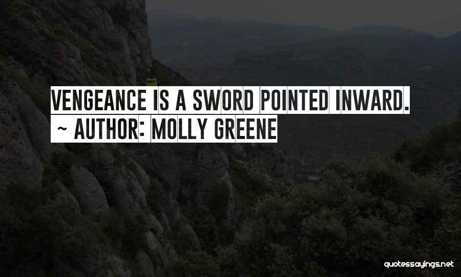 Molly Greene Quotes 1074050